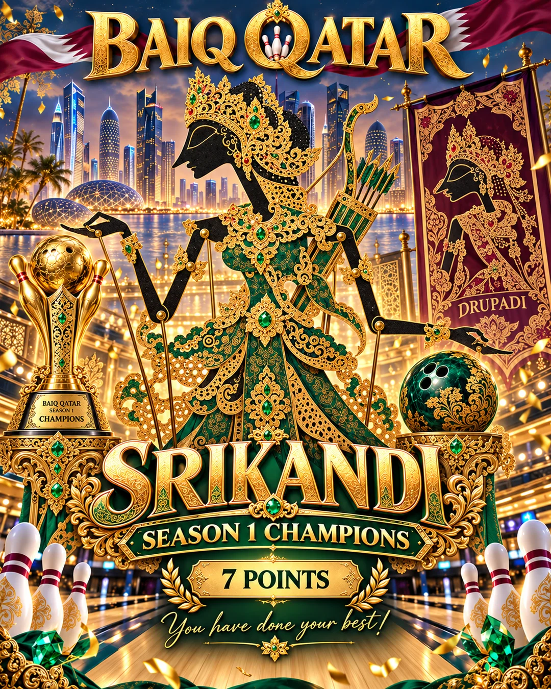 Srikandi — Season 1 Champions, 7 points